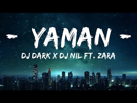 DJ Dark x DJ Nil ft. Zara - Yaman (Music Video)  | 30mins - Feeling your music