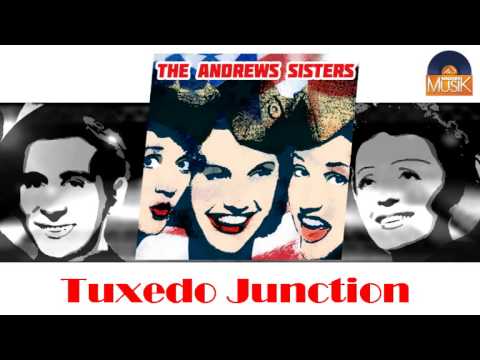 The Andrews Sisters - Tuxedo Junction (HD) Officiel Seniors Musik
