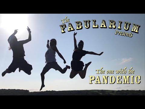 The Fabularium Blog - The one with the Pandemic!