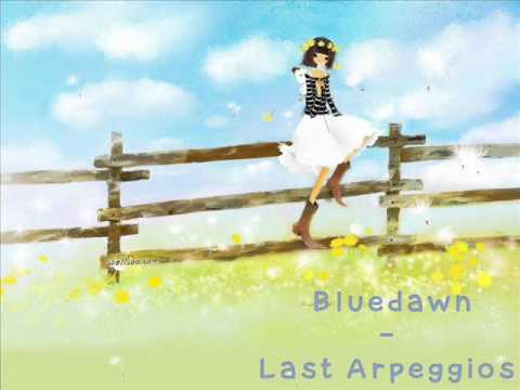 Bluedawn - Last Arpeggios