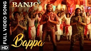 Bappa (Full Video Song) Banjo  Riteish Deshmukh &a
