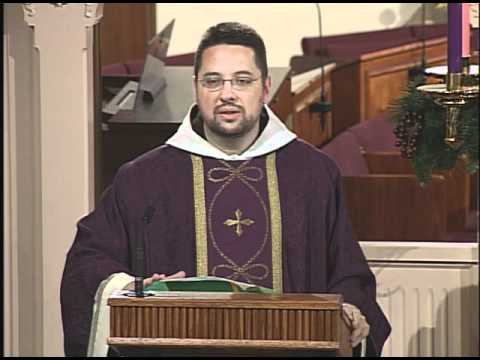 Homily 12-22-2010 - Fr. Anthony Mary - Advent Weekday
