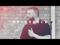 Reverence | Joshua Luke Smith | 28th April 2024 | King's Cross Church