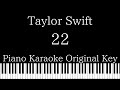 【Piano Karaoke Instrumental】22 / Taylor Swift【Original Key】