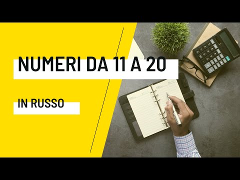 NUMERI da 11 a 20 IN RUSSO