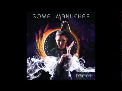 Soma Manuchar - Drifter
