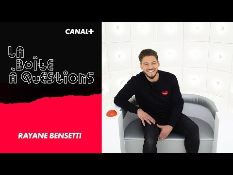 La Boîte à Questions de Rayane Bensetti – 27/03/2019