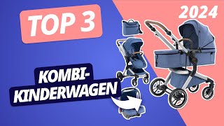 Der BESTE KOMBI-KINDERWAGEN 2024 | TOP 3-in-1 und 2-in-1 Kinderwagen im VERGLEICH