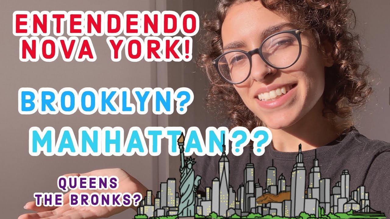 Entendendo Nova York | Os bairros Manhattan, Brooklyn e outros