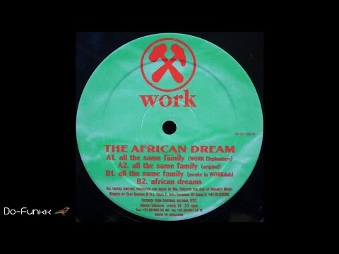 The African Dream - All The Same Family (Original)