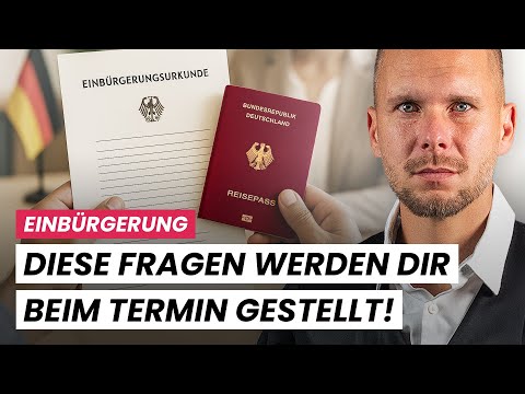Einbürgerungstermin 2025: Die 8 Fragen musst du kennen!