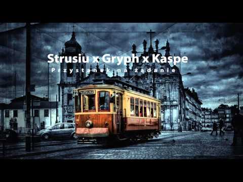 Strusiu x Gryph x Kaspe - Przystanek na żądanie