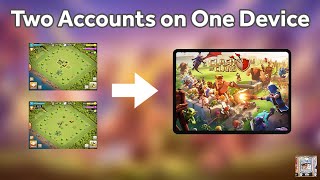 WORKING How to Have 2 Accounts on 1 Device in Clash of Clans