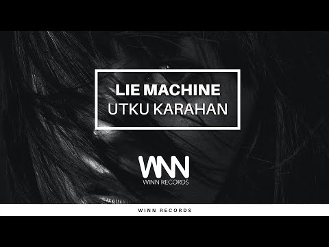 Utku Karahan - Lie Machine (Official Video)