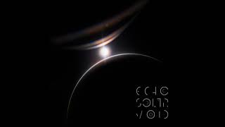 Echo Solar Void (self-titled)