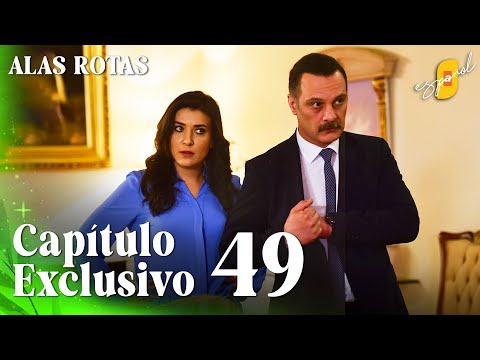 Alas Rotas | Kanatsiz Kuslar - Capítulo Exclusivo 49 | Doblado al Español