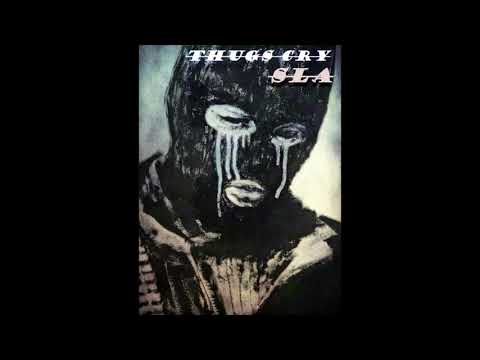 SLA - Thugs Cry | Prod. by Vino Ramaldo