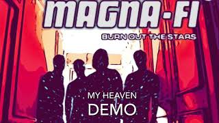 Magna Fi “My Heaven” demo from Burn Out The Stars