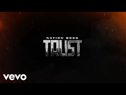 Nation Boss - Trust (Animated Lyric Video)