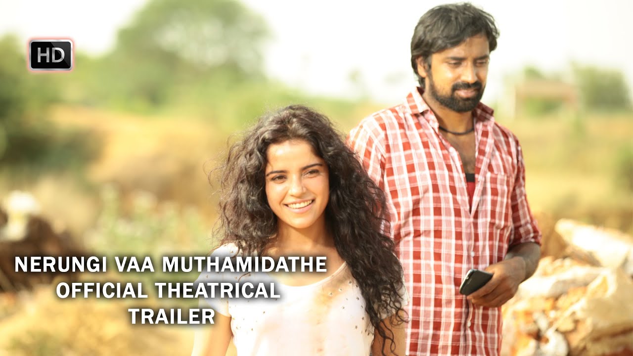 Nerungi Vaa Muthamidathe Official Theatrical Trailer