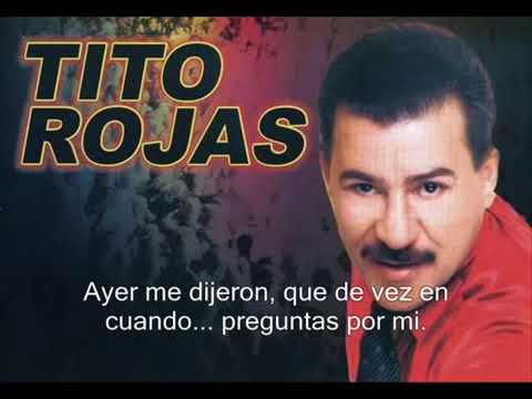 Ayer me dijeron - TITO ROJAS