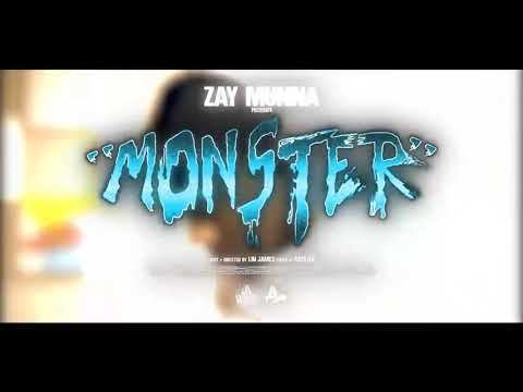 Zay Munna - Monster (Official Video)