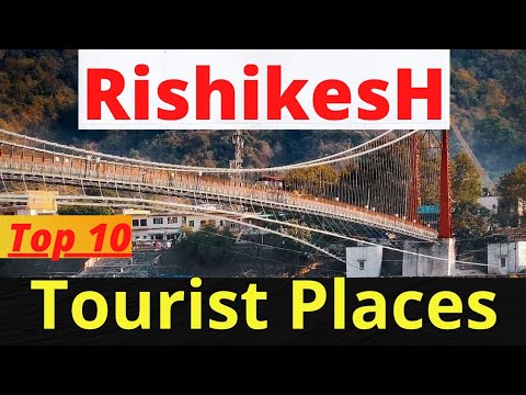 Rishikesh Tourist Places | Top 10 Places To Visit In Rishikesh | Rishikesh Places To Visit 🕉️