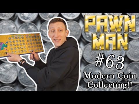PAWN MAN Ep. 63 - Modern Coin Collecting and the 50 States Quarter Program