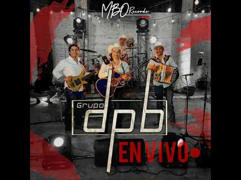 Grupo DPB - El Hijo Del 7 (En Vivo)