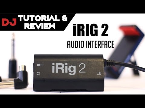 iRig2 Tutorial / Review - DJ Perspective