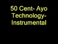 50 Cent Ayo Technology Instrumental YouTube
