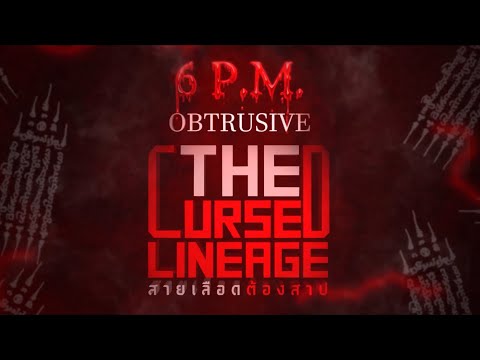 6 P.M. Obtrusive: The Cursed Lineage Hint Teaser