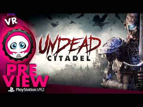 Vidéo Undead Citadel (PSVR2) - Slipcase Édition
