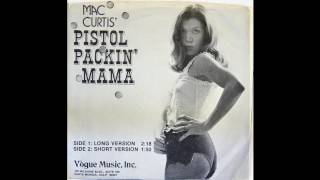 Mac Curtis - Pistol Packin&#39; Mama (Long version) (Ranwood 1017)