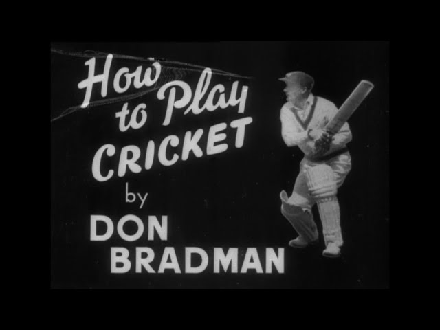 DON BRADMAN HOW TO PLAY CRICKET - SOUND