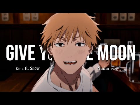 Chainsaw Man AMV - "Get You The Moon" | Emotional Anime Montage