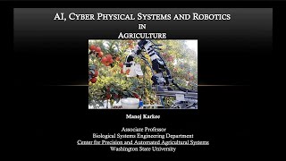 WSU - OSU Webinar: Artificial Intelligence, Cyber-Physical Systems and Robotics for Agriculture