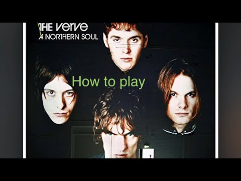 The Northern Soul - The Verve guitar lesson #howtoplay #wagohowardhanahou #chords