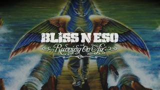 Bliss n Eso - Flying Through the City (Running On Air)