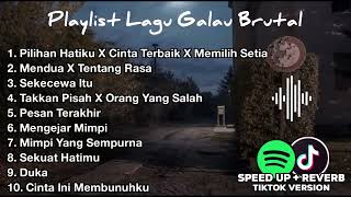 Download lagu Playlist Lagu Galau SAD brutal Vibes Tik Tok 2024 Pilihan Hatiku X Cinta Terbaik X Memilih Setia mp3