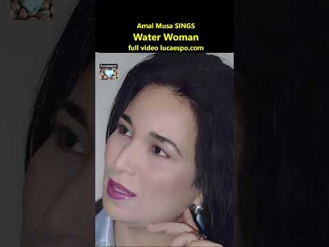 Water Woman Amal Musa #AmalMusa #poetry #song #îsungpoetry #songwriter