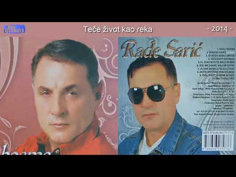 Rade Saric - Tece zivot kao reka - (Audio 2014)