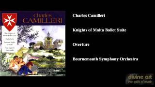 Charles Camilleri, Knights of Malta Ballet Suite, Overture