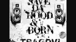 Save Da Hood & Born - Ponekad