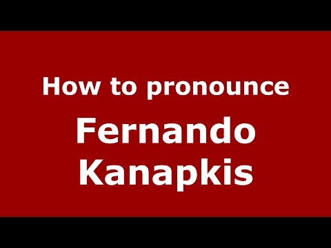 How to pronounce Fernando Kanapkis (Spanish/Argentina) - PronounceNames.com