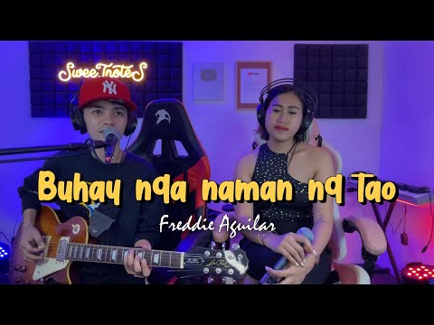 Buhay nga naman ng tao - Freddie Aguilar | Sweetnotes Cover