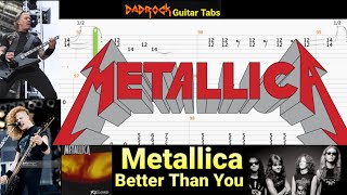 Better Than You - Metallica - Guitar + Bass TABS Lesson