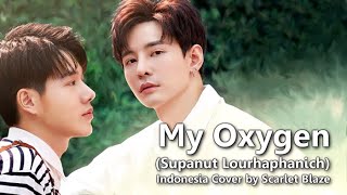 Download lagu My Oxygen (Supanut Lourhapanich) OST. Oxygen Indonesia Cover by Scarlet Blaze mp3 Download lagu My Oxygen (Supanut Lourhapanich) OST. Oxygen Indonesia Cover by Scarlet Blaze mp3