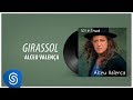 Alceu Valença - Girassol (Sol e Chuva) [Áudio Oficial]