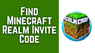 How To Find Minecraft Realm Invite Code Link 2026 - Full Guide